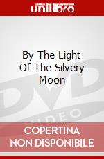 By The Light Of The Silvery Moon dvd