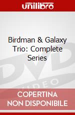 Birdman & Galaxy Trio: Complete Series dvd