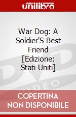 War Dog: A Soldier'S Best Friend [Edizione: Stati Uniti] dvd