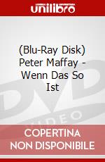 (Blu-Ray Disk) Peter Maffay - Wenn Das So Ist brd