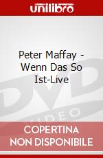 Peter Maffay - Wenn Das So Ist-Live dvd