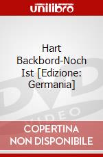 Hart Backbord-Noch Ist [Edizione: Germania] dvd