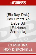 (Blu-Ray Disk) Das Grenzt An Liebe Bd [Edizione: Germania] brd