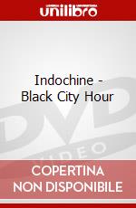 Indochine - Black City Hour dvd