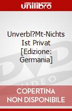 Unverbl?Mt-Nichts Ist Privat [Edizione: Germania] dvd