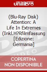 (Blu-Ray Disk) Attention: A Life In Extremes (Inkl.H?Rfilmfassung [Edizione: Germania] brd