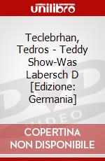 Teclebrhan, Tedros - Teddy Show-Was Labersch D [Edizione: Germania] dvd