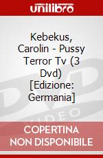 Kebekus, Carolin - Pussy Terror Tv (3 Dvd) [Edizione: Germania] dvd