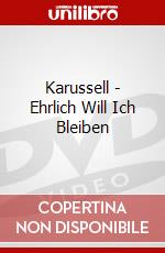 Karussell - Ehrlich Will Ich Bleiben dvd