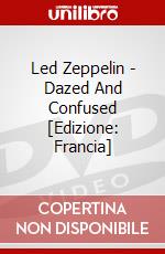 Led Zeppelin - Dazed And Confused [Edizione: Francia] dvd