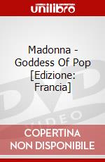 Madonna - Goddess Of Pop [Edizione: Francia] dvd