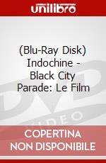(Blu-Ray Disk) Indochine - Black City Parade: Le Film brd