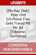 (Blu-Ray Disk) Vijay Und Ich-Meine Frau Geht Fremd Mit Mir Bd [Edizione: Germania] brd
