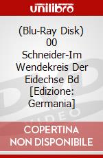 (Blu-Ray Disk) 00 Schneider-Im Wendekreis Der Eidechse Bd [Edizione: Germania] brd