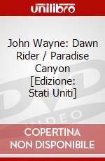 John Wayne: Dawn Rider / Paradise Canyon [Edizione: Stati Uniti] dvd