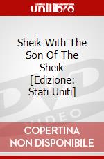 Sheik With The Son Of The Sheik [Edizione: Stati Uniti] dvd