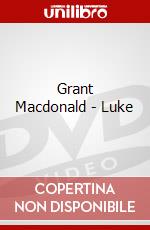 Grant Macdonald - Luke dvd