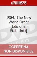 1984: The New World Order [Edizione: Stati Uniti] dvd