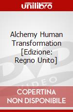 Alchemy Human Transformation [Edizione: Regno Unito] dvd