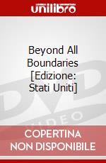 Beyond All Boundaries [Edizione: Stati Uniti] dvd