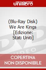 (Blu-Ray Disk) We Are Kings [Edizione: Stati Uniti] brd
