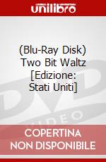 (Blu-Ray Disk) Two Bit Waltz [Edizione: Stati Uniti] brd