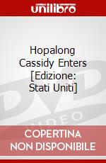 Hopalong Cassidy Enters [Edizione: Stati Uniti] dvd
