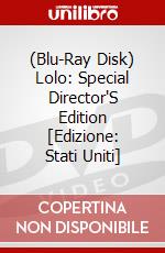 (Blu-Ray Disk) Lolo: Special Director'S Edition [Edizione: Stati Uniti] brd