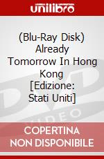 (Blu-Ray Disk) Already Tomorrow In Hong Kong [Edizione: Stati Uniti] brd