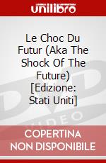 Le Choc Du Futur (Aka The Shock Of The Future) [Edizione: Stati Uniti] dvd