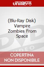 (Blu-Ray Disk) Vampire Zombies From Space brd