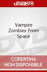 Vampire Zombies From Space dvd
