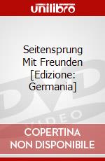 Seitensprung Mit Freunden [Edizione: Germania] dvd