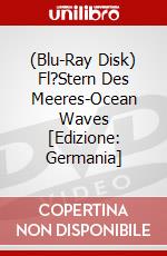 (Blu-Ray Disk) Fl?Stern Des Meeres-Ocean Waves [Edizione: Germania] brd