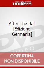 After The Ball [Edizione: Germania] dvd