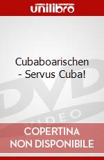 Cubaboarischen - Servus Cuba! dvd