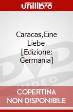 Caracas,Eine Liebe [Edizione: Germania] dvd