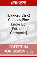 (Blu-Ray Disk) Caracas,Eine Liebe Bd [Edizione: Germania] brd