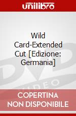 Wild Card-Extended Cut [Edizione: Germania] dvd