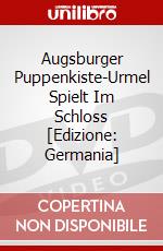 Augsburger Puppenkiste-Urmel Spielt Im Schloss [Edizione: Germania] dvd