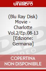 (Blu Ray Disk) Movie - Charlotte Vol.2/Ep.08-13 [Edizione: Germania] dvd