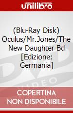 (Blu-Ray Disk) Oculus/Mr.Jones/The New Daughter Bd [Edizione: Germania] brd