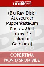 (Blu-Ray Disk) Augsburger Puppenkiste-Jim Knopf...Und Lukas De [Edizione: Germania] brd