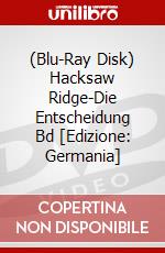 (Blu-Ray Disk) Hacksaw Ridge-Die Entscheidung Bd [Edizione: Germania] brd