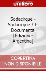 Sodacirque - Sodacirque / El Documental [Edizione: Argentina] dvd