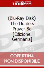 (Blu-Ray Disk) The Hunters Prayer Bd [Edizione: Germania] brd