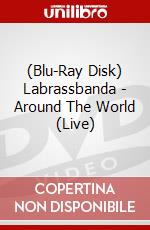 (Blu-Ray Disk) Labrassbanda - Around The World (Live) brd