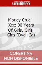 Motley Crue - Xxx: 30 Years Of Girls, Girls, Girls (Dvd+Cd) dvd