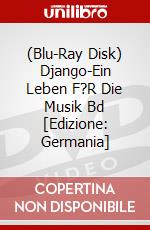 (Blu-Ray Disk) Django-Ein Leben F?R Die Musik Bd [Edizione: Germania] brd