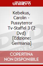 Kebekus, Carolin - Pussyterror Tv-Staffel 3 (2 Dvd) [Edizione: Germania] dvd